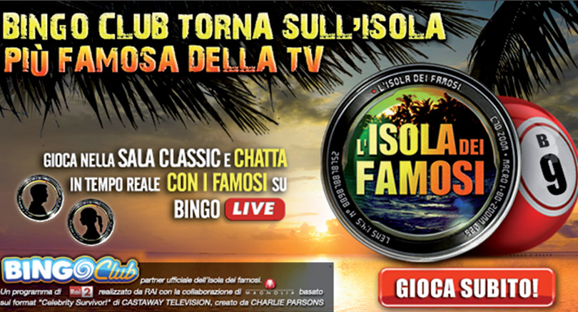 Pubblicità online Bingo Club: Attività promozionale co-branding Bingo Club e Isola dei Famosi. Promozioni tramite online adv.